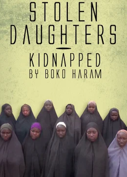 Những Người Con Gái Bị Boko Haram Bắt Cóc | Tập Full Vietsub