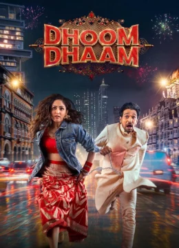 धूम धाम - Dhoom Dhaam(2025)